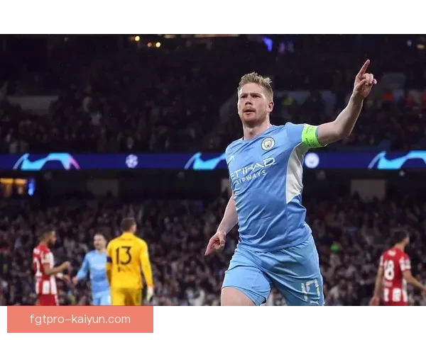 德布劳内重返曼城欧冠赛场，状态备受关注